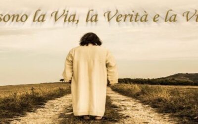 Io sono la Via, la Verità, la Vita
